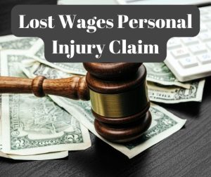 Lost Wages Personal Injury Claim